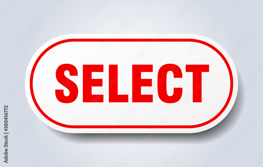 select sign. rounded isolated button. white sticker select sign. rounded isolated button. white sticker