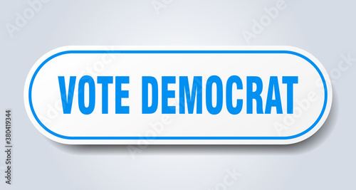 vote democrat sign. rounded isolated button. white sticker