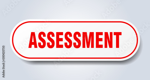 assessment sign. rounded isolated button. white sticker
