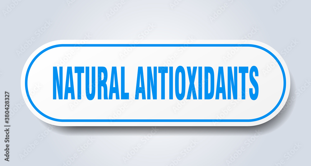 natural antioxidants sign. rounded isolated button. white sticker natural antioxidants sign. rounded isolated button. white sticker