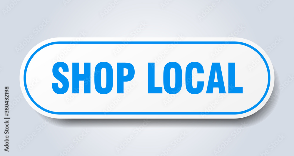 shop local sign. rounded isolated button. white sticker shop local sign. rounded isolated button. white sticker