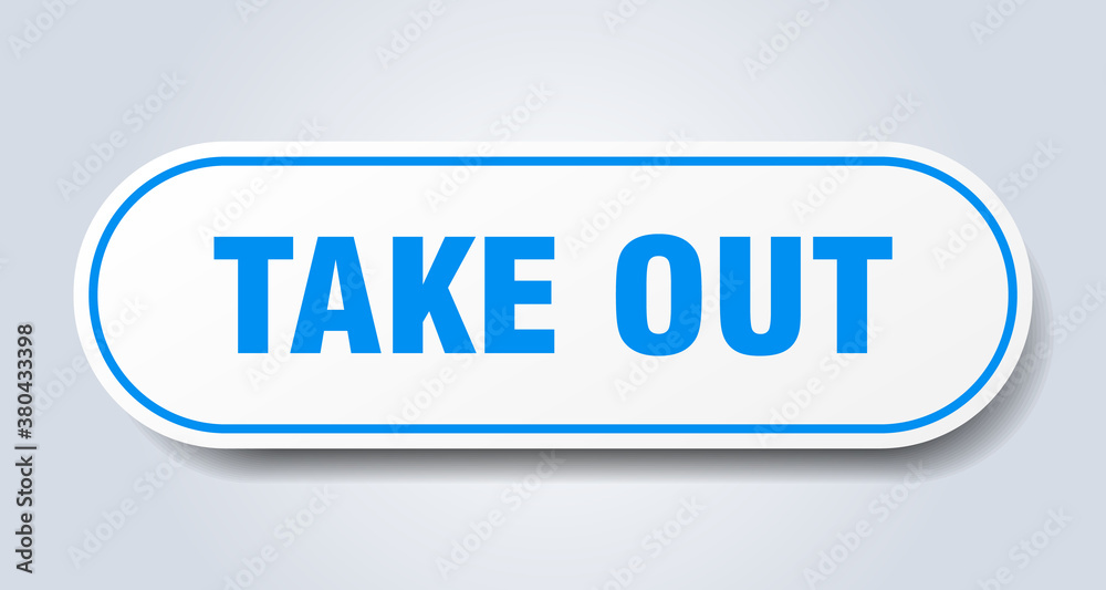 take out sign. rounded isolated button. white sticker take out sign. rounded isolated button. white sticker