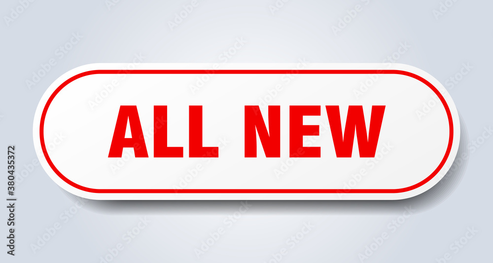 all new sign. rounded isolated button. white sticker all new sign. rounded isolated button. white sticker