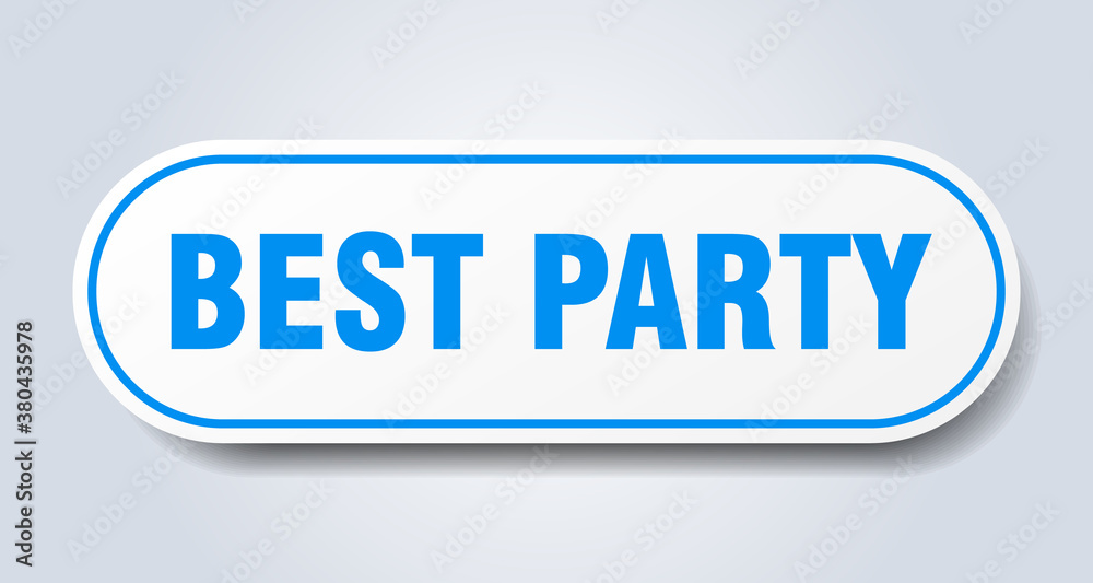best party sign. rounded isolated button. white sticker best party sign. rounded isolated button. white sticker