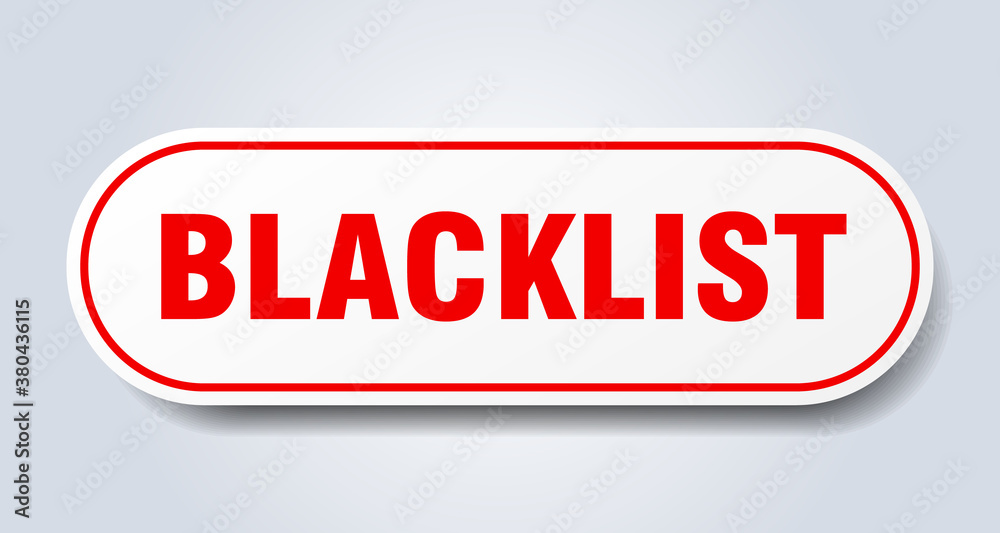 blacklist sign. rounded isolated button. white sticker blacklist sign. rounded isolated button. white sticker