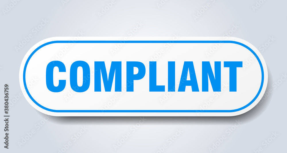 compliant sign. rounded isolated button. white sticker compliant sign. rounded isolated button. white sticker