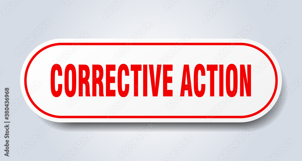 corrective action sign. rounded isolated button. white sticker corrective action sign. rounded isolated button. white sticker