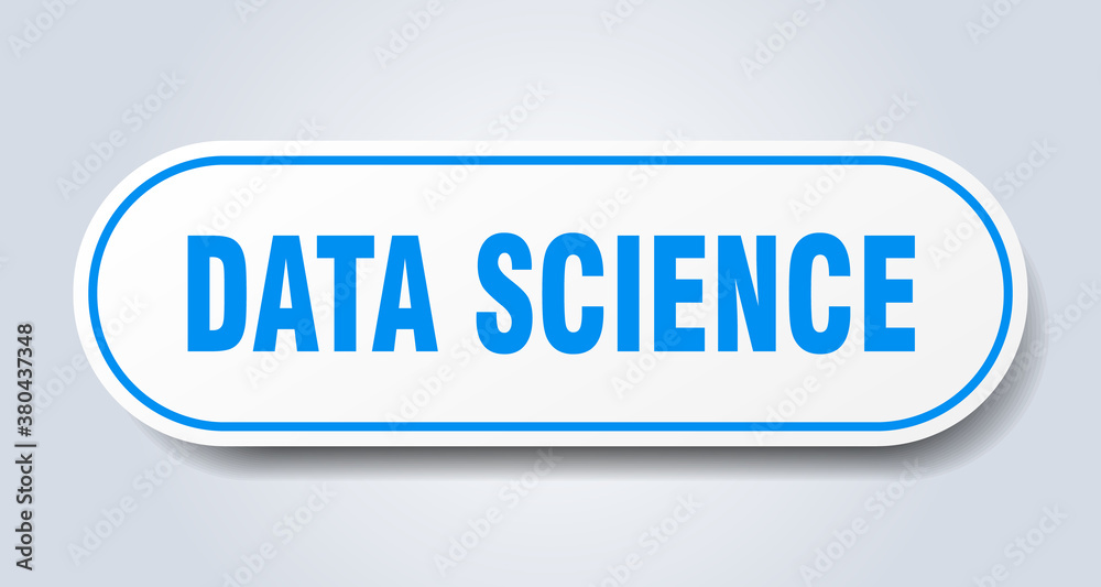 data science sign. rounded isolated button. white sticker