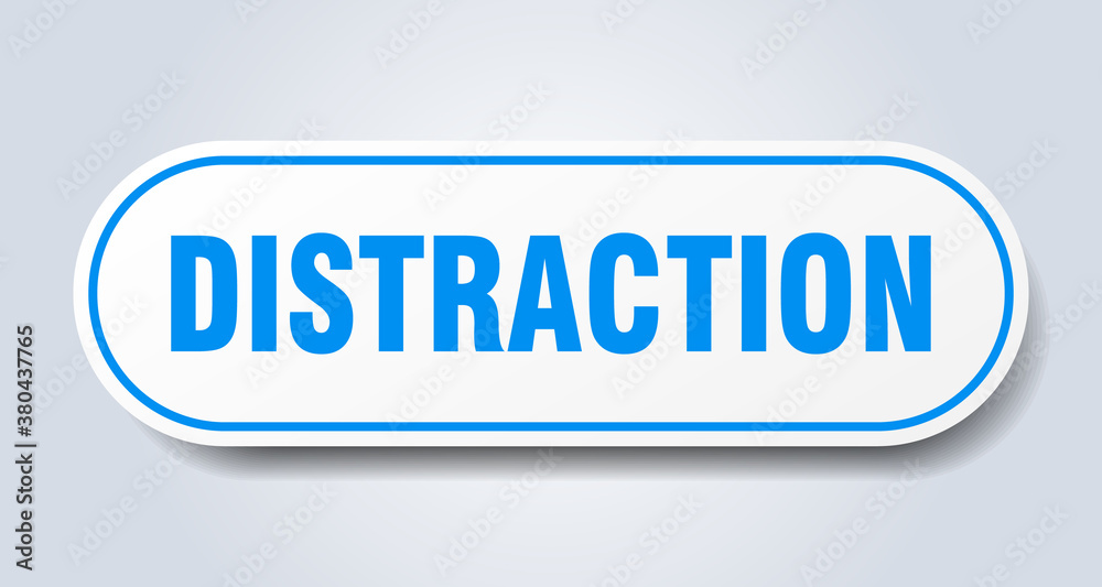 distraction sign. rounded isolated button. white sticker distraction sign. rounded isolated button. white sticker