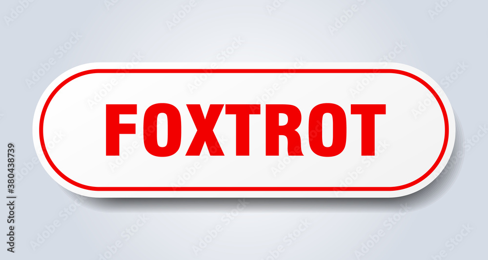 foxtrot sign. rounded isolated button. white sticker foxtrot sign. rounded isolated button. white sticker