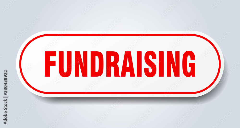 fundraising sign. rounded isolated button. white sticker