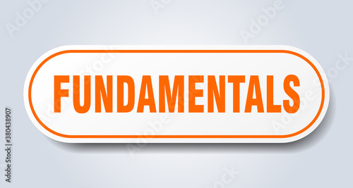 fundamentals sign. rounded isolated button. white sticker
