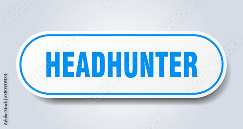 headhunter sign. rounded isolated button. white sticker
