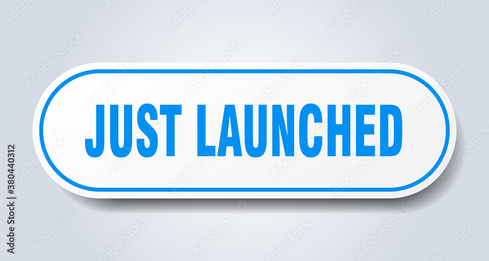 just launched sign. rounded isolated button. white sticker just launched sign. rounded isolated button. white sticker