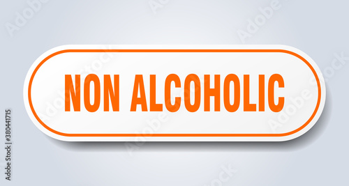 non alcoholic sign. rounded isolated button. white sticker
