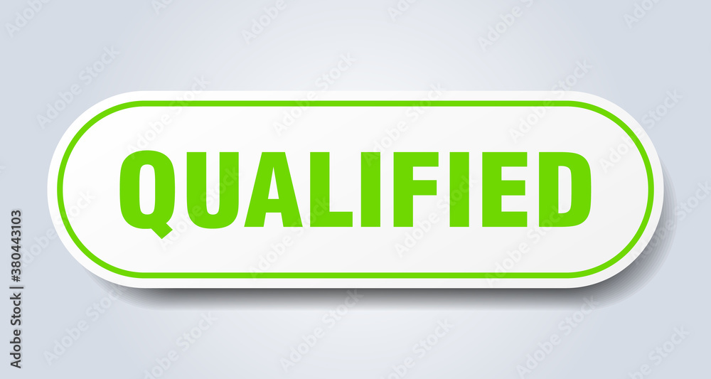 qualified sign. rounded isolated button. white sticker qualified sign. rounded isolated button. white sticker