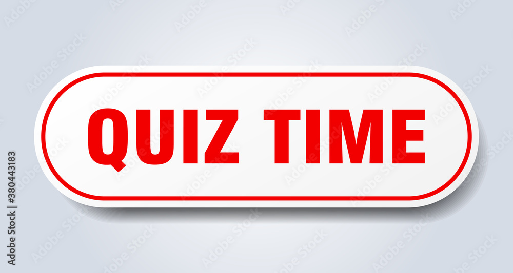 quiz time sign. rounded isolated button. white sticker quiz time sign. rounded isolated button. white sticker