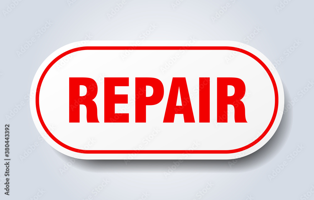 repair sign. rounded isolated button. white sticker repair sign. rounded isolated button. white sticker