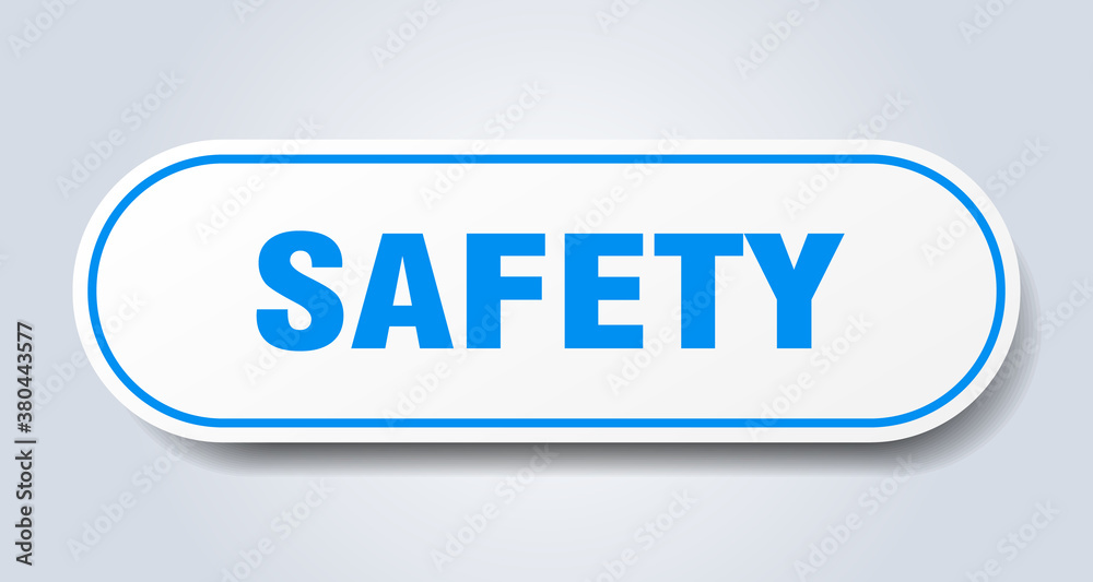 safety sign. rounded isolated button. white sticker safety sign. rounded isolated button. white sticker