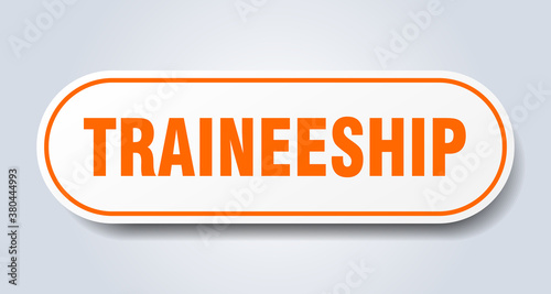 traineeship sign. rounded isolated button. white sticker