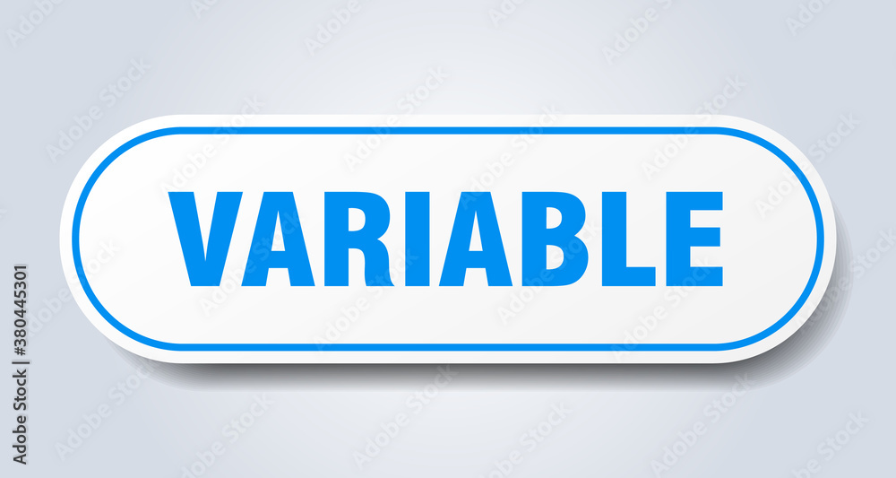 variable sign. rounded isolated button. white sticker variable sign. rounded isolated button. white sticker
