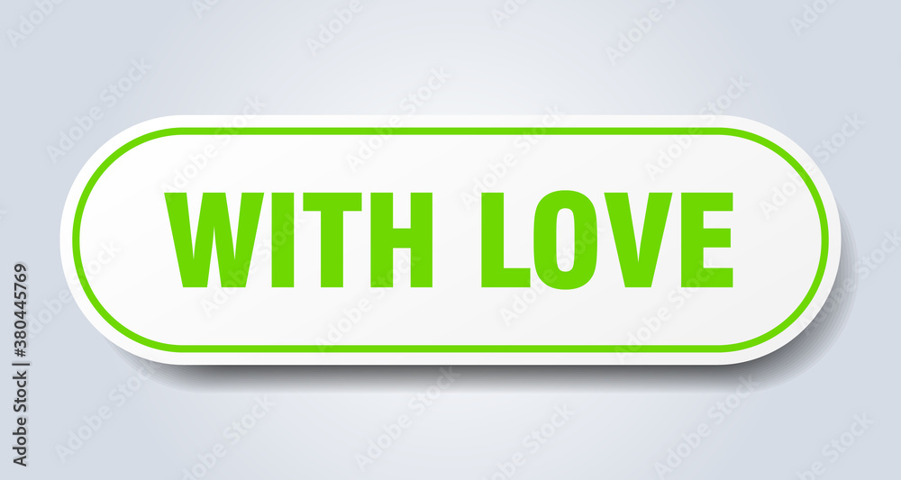 with love sign. rounded isolated button. white sticker with love sign. rounded isolated button. white sticker