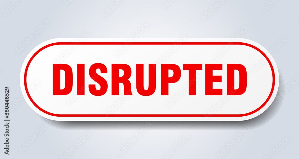 disrupted sign. rounded isolated button. white sticker disrupted sign. rounded isolated button. white sticker