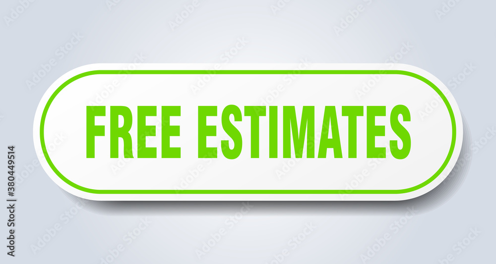 free estimates sign. rounded isolated button. white sticker free estimates sign. rounded isolated button. white sticker