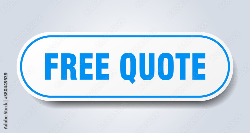 free quote sign. rounded isolated button. white sticker free quote sign. rounded isolated button. white sticker