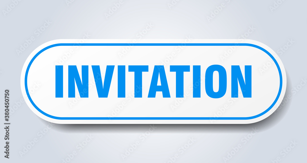 invitation sign. rounded isolated button. white sticker