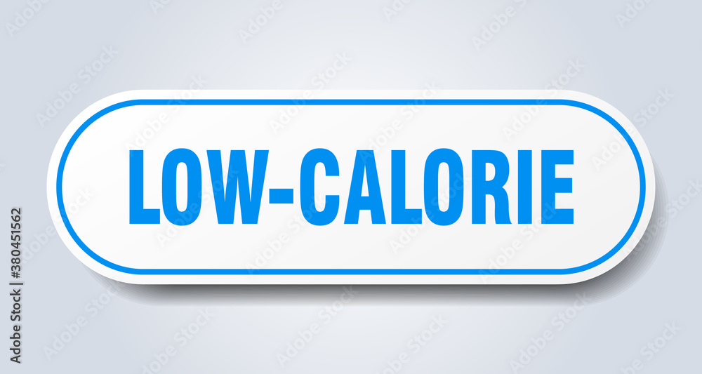 low-calorie sign. rounded isolated button. white sticker low-calorie sign. rounded isolated button. white sticker