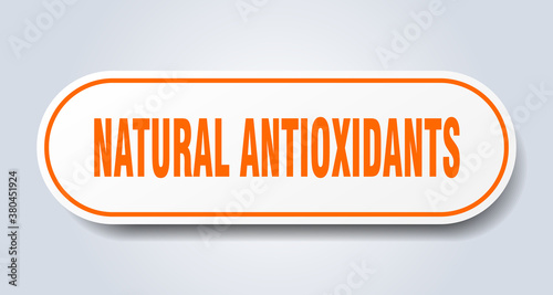 natural antioxidants sign. rounded isolated button. white sticker