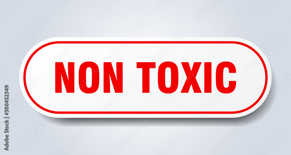 non toxic sign. rounded isolated button. white sticker non toxic sign. rounded isolated button. white sticker