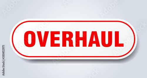 overhaul sign. rounded isolated button. white sticker