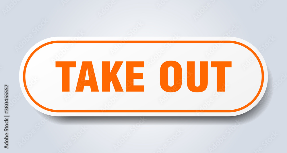 take out sign. rounded isolated button. white sticker take out sign. rounded isolated button. white sticker