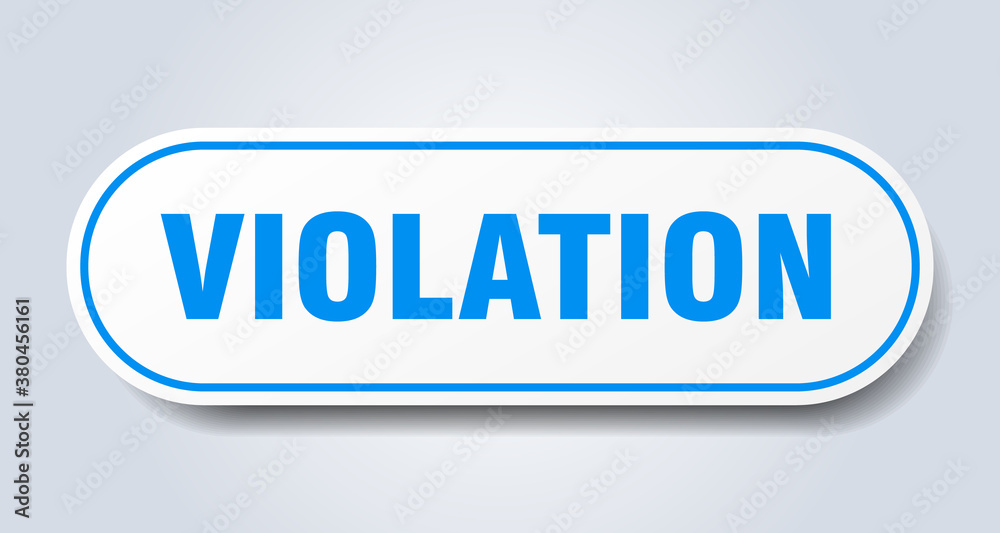 violation sign. rounded isolated button. white sticker violation sign. rounded isolated button. white sticker