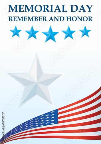 Memorial day  Flag of the United States. Remember and Honor  The American flag  The Stars and Stripes  Bright  colorful vector illustration 