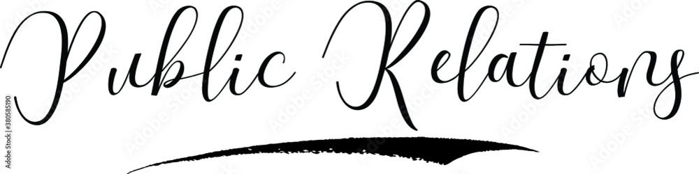Public Relations Calligraphy Black Color Text On White Background Public Relations Calligraphy Black Color Text On White Background