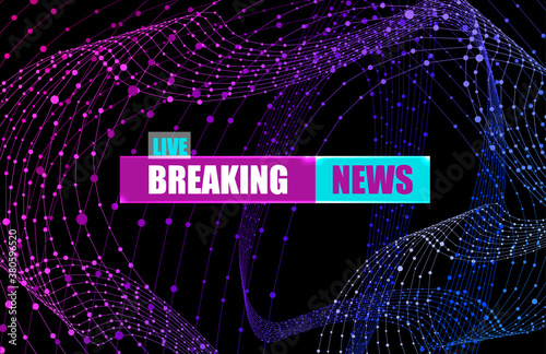 Vector Breaking News Banner Template, Live News, Colorful Abstract Background.