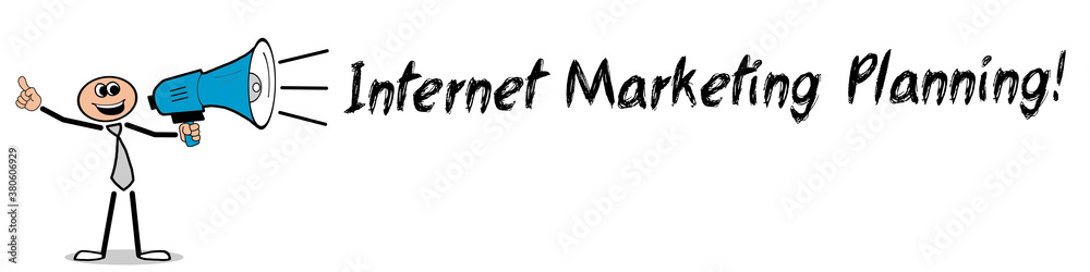 Internet Marketing Planning! 