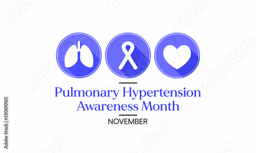 Vector illustration on the theme of Pulmonary Hypertension awareness month observed each year during November.