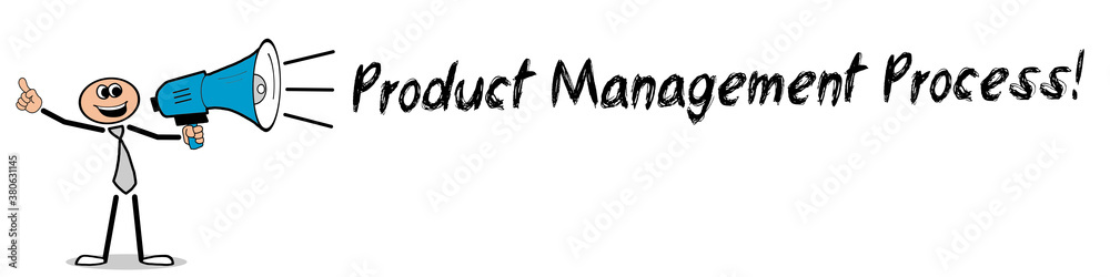 Product Management Process!
