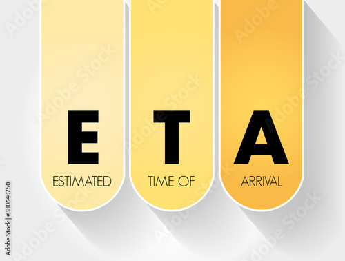 ETA - Estimated Time of Arrival acronym, business concept background
