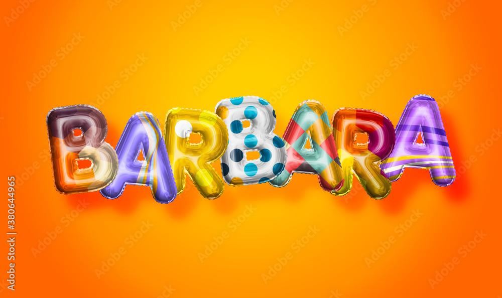 Barbara female name, colorful letter balloons background Barbara female name, colorful letter balloons background