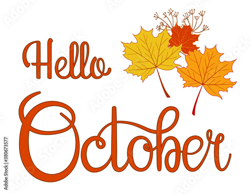 Hello october, lettering message design for cards, banners, posters.