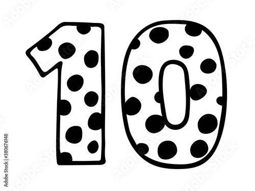 Cute number 10. Hand drown vector ten with polka dot. Design for 10 kid, child party decor, logo, sticker, greeting card, shirt print. Happy birthday anniversary celebration Template.