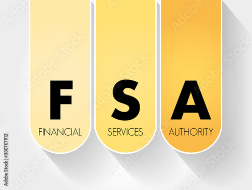 FSA - Financial Services Authority acronym, business concept background