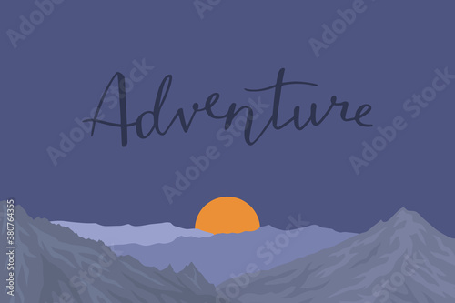 Landscape with mountains and sunset. Travel. Adventure. The lettering 