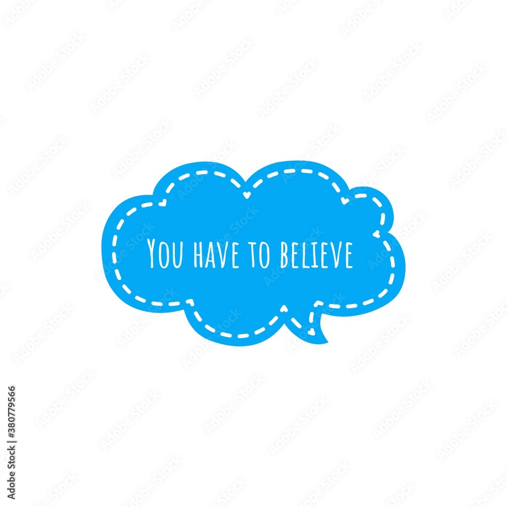 Quote illustration about believe in yourself Quote illustration about believe in yourself