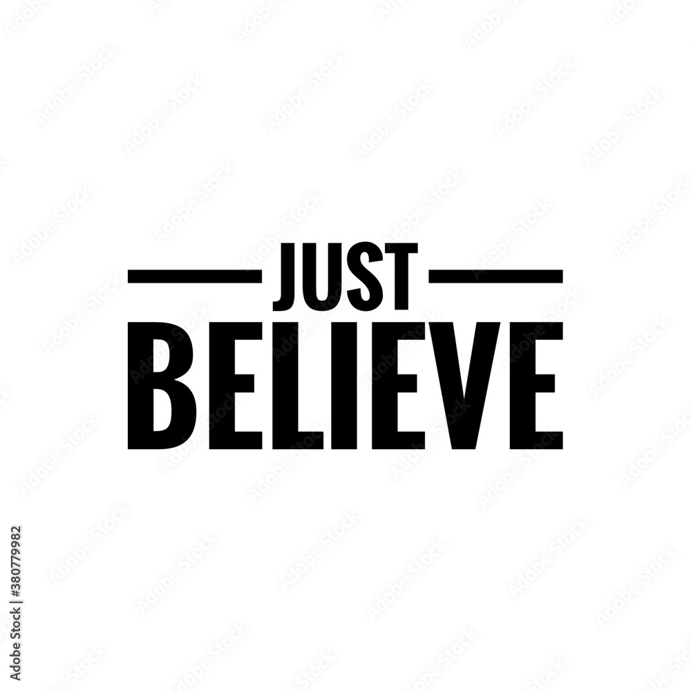 Fototapeta premium Quote illustration about believe in yourself